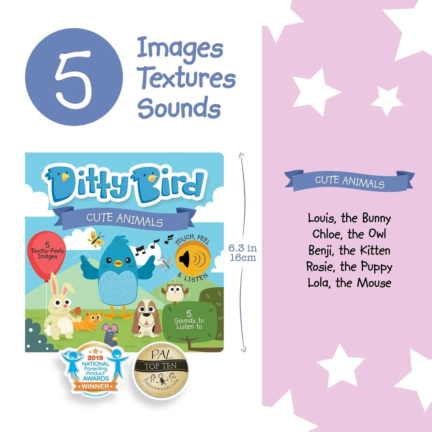 DITTY BIRD - CUTE ANIMALS TOUCH, FEEL & LISTEN